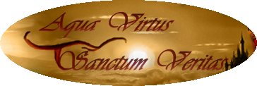 Aqua Virtus Sanctum Veritas